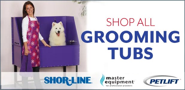 Shop all grooming tubs.